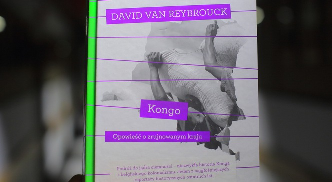 "Kongo. Opowieść o zrujnowanym kraju" Davida Van Reybroucka 